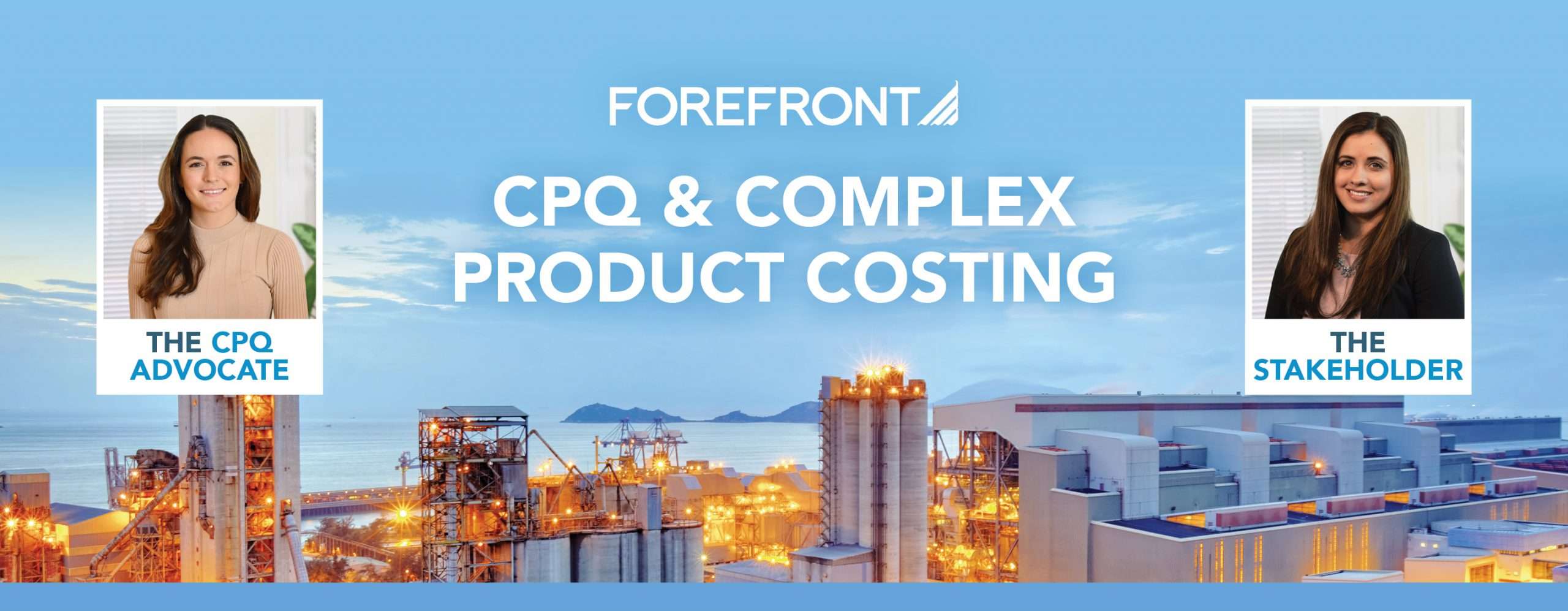 A blog banner with a blue background and two headshot photos on each side of the rectangular graphic. The text in the center reads "ForeFront: CPQ and Complex Product Costing"